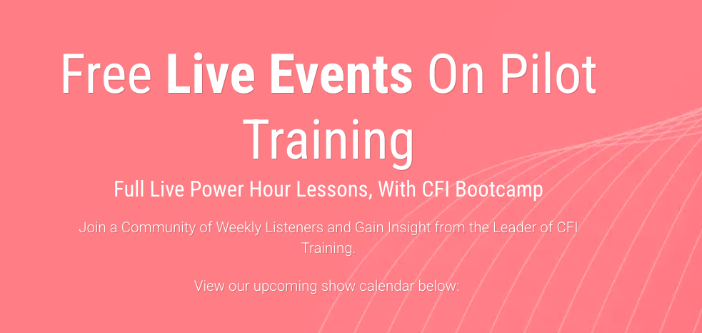 Coral pink promotional banner advertising free live pilot training events with CFI bootcamp lessons and weekly community sessions.